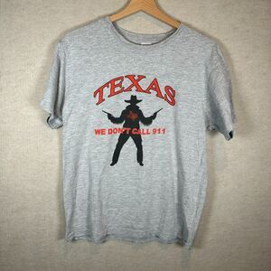 Texas Graphic Shirt Mens Small Gray Cowboy We Dont Call 911 Western Tee Vintage